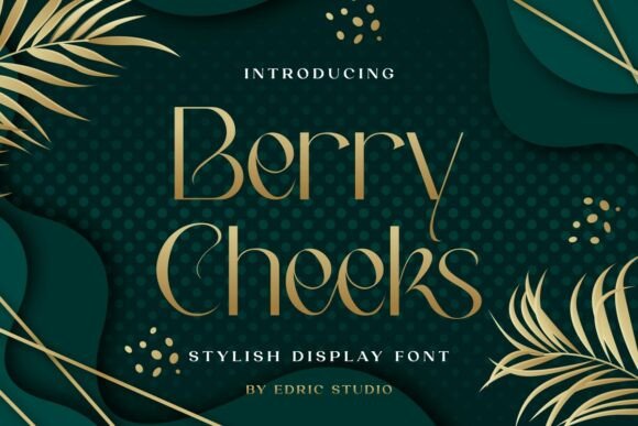 Berry Cheeks Brings a Bold, Playful Personality to Your Designs