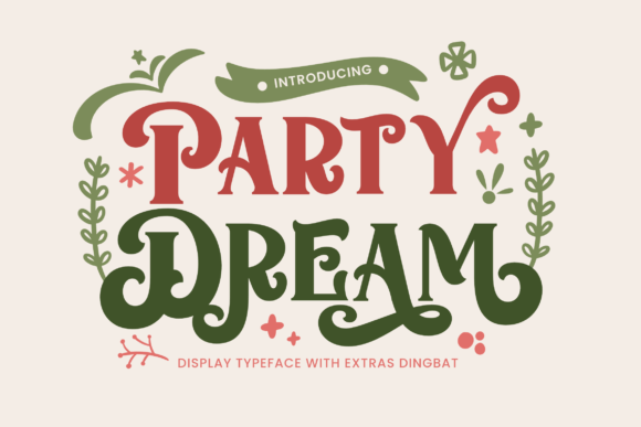 Party Dream: The Festive Font for Clear Campaign Messaging